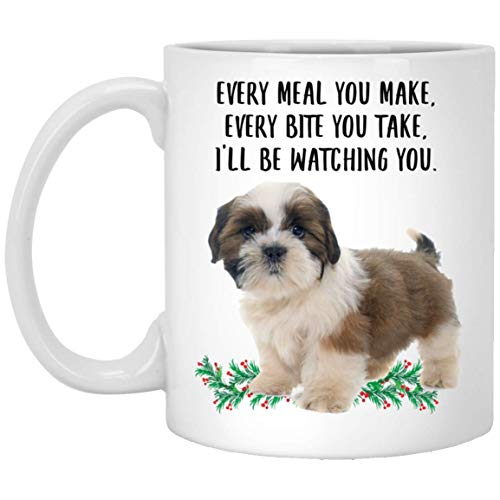 Lovesout Funny Shih Tzu Cream Fawn Gifts For Women Mother's Day 2024 Every Meal You Make Every Bite You Take Coffee Mug Ceramic Cup White 11oz