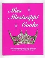 Miss Mississippi Cooks 0965883213 Book Cover