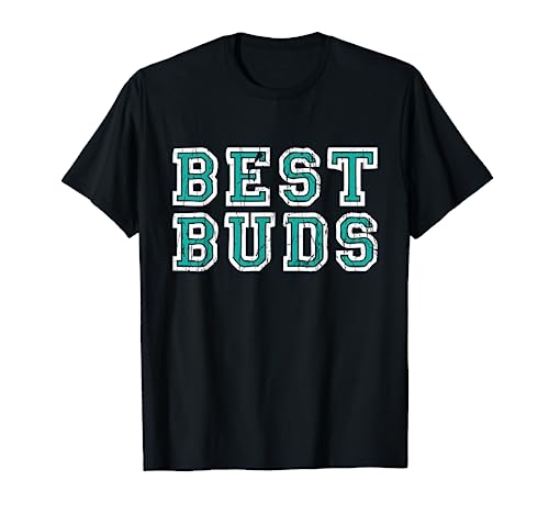 Best Buds - Buddies Buddy Bestfriend T-Shirt