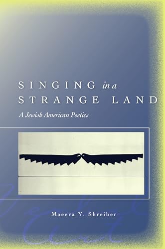 Singing in a Strange Land: A Jewish American Poetics (Verbal Art: Studies in Poetics)