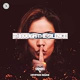  Through The Silence (Crypton Remix) (Extended Mix)