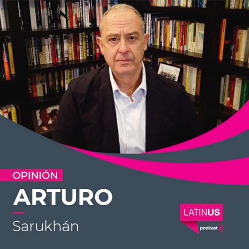 Las primarias republicanas revelan el poder de Trump; Texas es un reto para M&eacute;xico: Arturo Sarukh&aacute;n