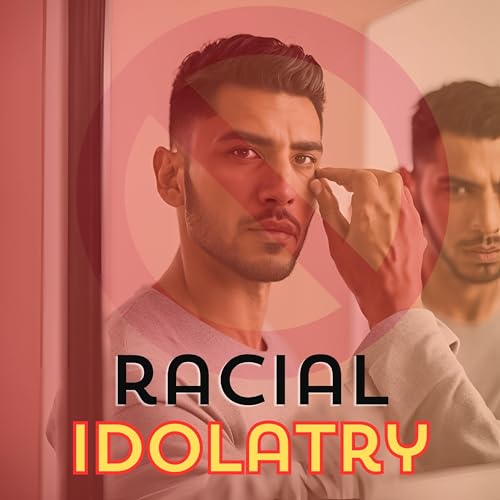 Racial Idolatry Podcast Por  arte de portada