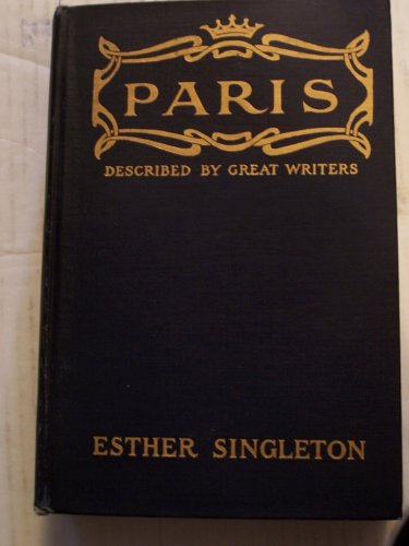 Paris Described By Great Writers B000CDG4S2 Book Cover