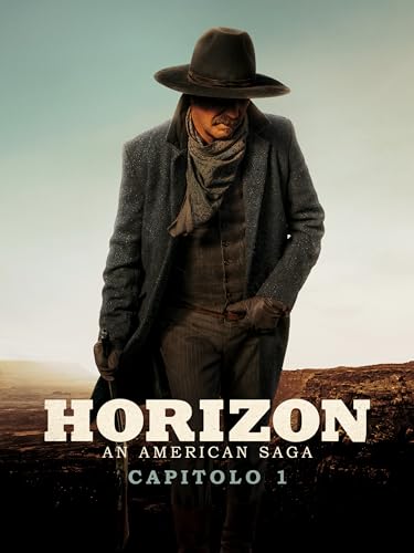Horizon: An American Saga - Capitolo 1