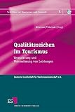 Qualitätszeichen im Tourismus: Vermarktung und Wahrnehmung von Leistungen (Schriften zu Tourismus und Freizeit) - Herausgeber: Klaus Weiermair, Birgit Pikkemaat Mitwirkende: Dagmar Abfalter, Reinhard Bachleitner, Manfred Bruhn, Alexandra Brunner-Sperdin, Axel Dreyer, Holger Faby, Martin L. Fontanari, Jörg Frehse, Walter Freyer, Matthias Fuchs, Karsten Hadwich, Günther Haedrich, Bernhard Jochum, Bernhard Jochum, Marc-Oliver Kaiser, Manfred Kohl, Hansruedi Müller, Harald Pechlaner, Mike Peters, Birgit Pikkemaat, Margit Raich, Knut Scherhag, Wolfgang Schneeweiss, Klaus Weiermair, Karlheinz Wöhler 