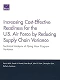 Increasing Cost-Effective Readiness for the U.S. Air Force by Reducing Supply Chain Variance: Technical Analysis of Flying Hour Program Variance