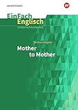 EinFach Englisch Unterrichtsmodelle Sindiwe Magona: Mother to Mother: Unterrichtsmodelle für die Schulpraxis
