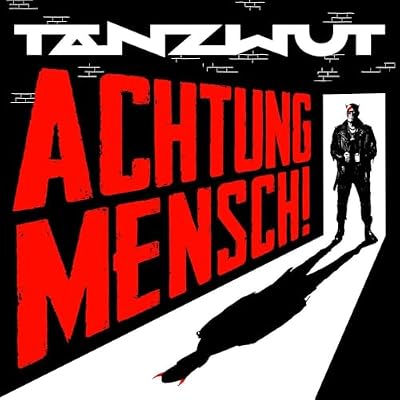 ACHTUNG MENSCH!