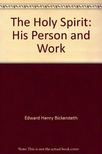 The Holy Spirit: His Person and Work 0825422027 Book Cover