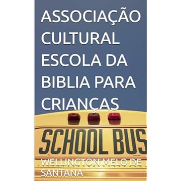 Capa do livro ASSOCIAÇÃO CULTURAL ESCOLA DA BIBLIA PARA CRIANÇAS (Portuguese Edition)