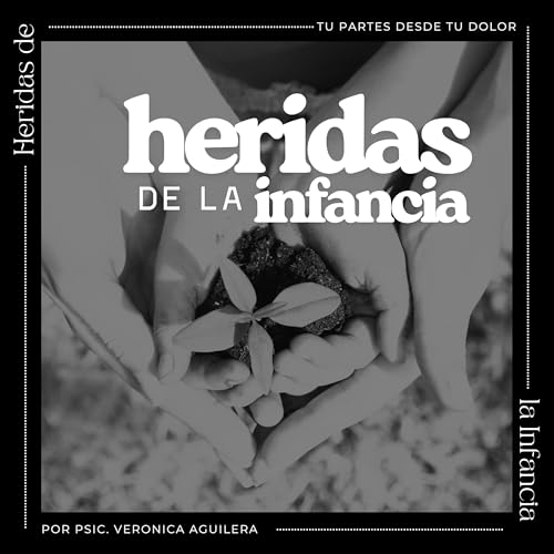 Heridas de la Infancia