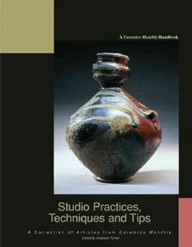 Paperback Studio Practices, Techniques and Tips: A Collection of Articles from Ceramics Monthly Book
