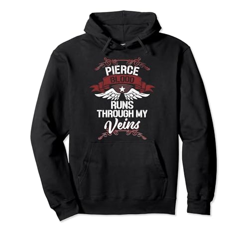 Pierce Blood corre por mis venas - Apellido Familia Sudadera con Capucha