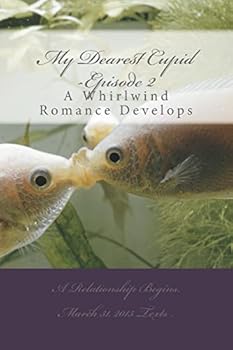 Paperback My Dearest Cupid -Episode 2: Falling in Love- or into an online romance scam? Book
