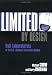 Limited by Design