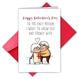 TQDaiker Funny Valentine's Day Card for Girlfriend Boyfriend,Hilarious Romantic Valentines Day Cards for Husband Wife,Happy Valentine's Day To The Only Person I Want To Grow Old,Envelope Included.