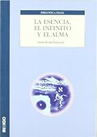 LA ESENCIA, EL INFINITO Y EL ALMA. Principios generales de la sabiduría de la Kabalá 8496381404 Book Cover