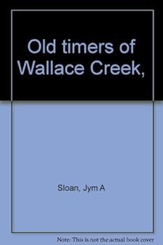 Paperback Old Timers of Wallace Creek Book
