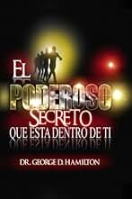 El Poderoso Secreto Que Esta Dentro De Ti