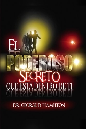 El Poderoso Secreto Que Esta Dentro De Ti