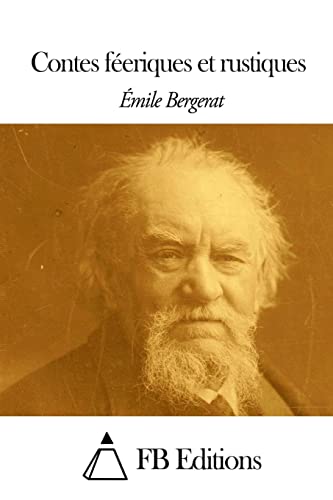 Contes féeriques et rustiques (French Edition)