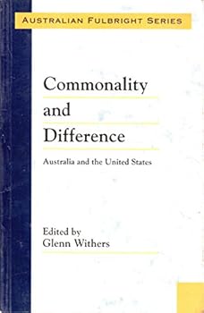 Paperback Commonality and difference: Australia and the United States (Australian Fulbright papers) Book