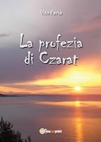 La profezia di Czarat 8891190438 Book Cover