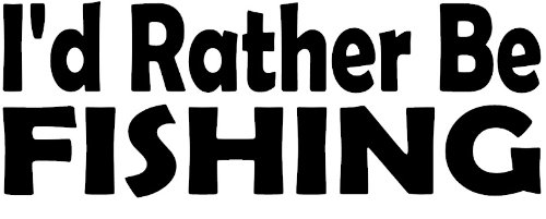 I' d Rather be Fishing Car Window Van adesivo