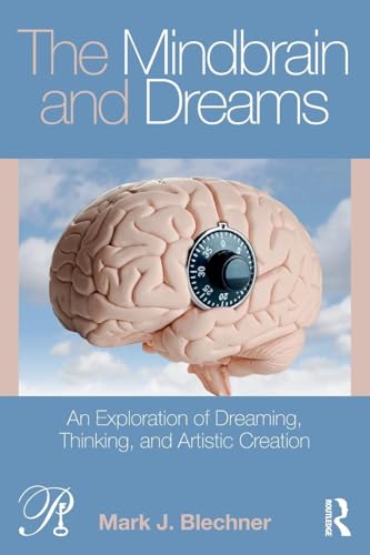 The Mindbrain and Dreams (Psychoanalysis in a New Key Book