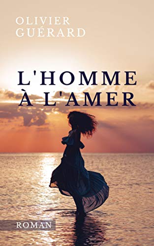 Télécharger L'homme à l'amer livre En ligne