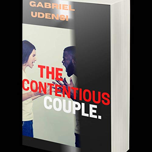 THE CONTENTIOUS COUPLE