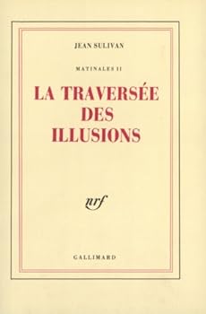 Paperback La traversée des illusions [French] Book
