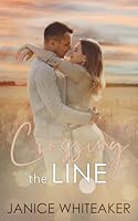 Crossing the Line: Cross Creek Ranch (Cowboys of Moss Creek) B0D6JRJFP3 Book Cover