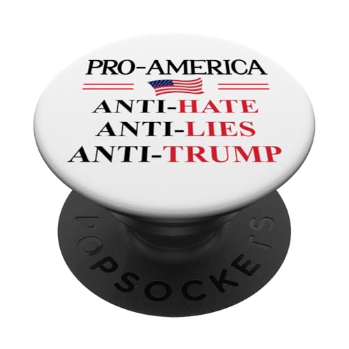Pro America Anti Trump Hate Lies Resist Sign Anti Trump Flag PopSockets Klebender PopGrip
