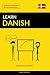 Learn Danish - Quick / Easy / Efficient: 2000 Key Vocabularies