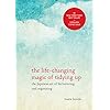 The Life-Changing Magic of Tidying Up: The Japanese Art of Decluttering and Organizing (The Life Changing Magic of Tidying Up)