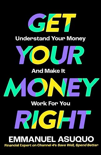 Get Your Money Right: With TV’s financial advisor Emmanuel Asuquo.