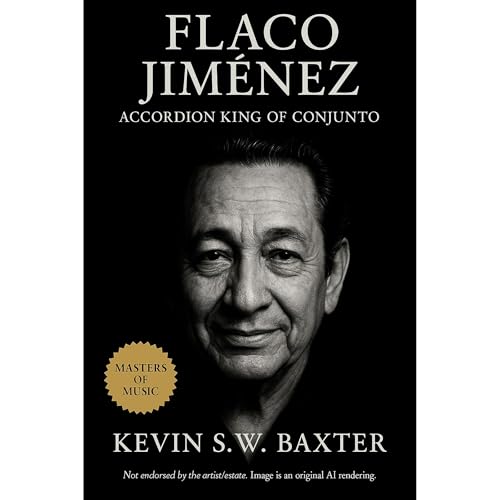 Flaco Jiménez: Accordion King of Conjunto Audiolibro Por Kevin S.W. Baxster arte de portada
