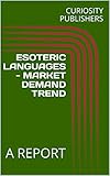intercalation biology  ESOTERIC LANGUAGES - MARKET DEMAND TREND: A REPORT (English Edition)