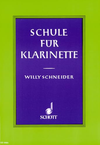 Schule für Klarinette: Deutsches und Böhm-System auch zum Selbstunterricht. clarinet.