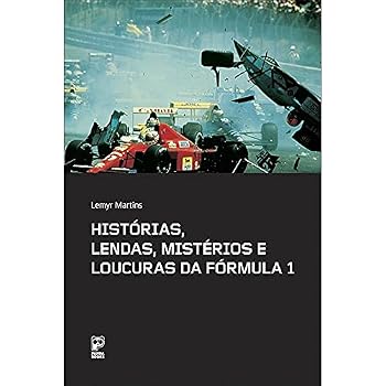 Paperback Histórias, Lendas, Mistérios e Loucuras da Fórmula 1 (Em Portuguese do Brasil) [Portuguese] Book