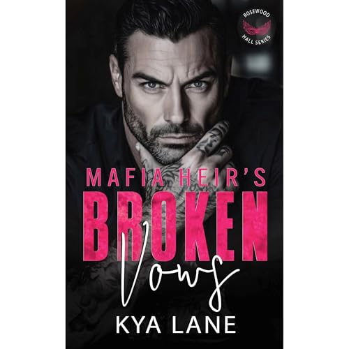 Mafia Heir's Broken Vows by Kya Lane episode artwork