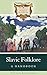 Slavic Folklore: A Handbook (Greenwood Folklore Handbooks)