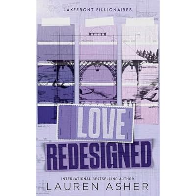 Love Redesigned: from the bestselling author of the Dreamland Billionaires series