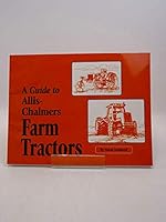A Guide to Allis-Chalmers Farm Tractors 0929355784 Book Cover