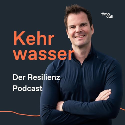 Kehrwasser - Der Resilienz-Podcast Titelbild