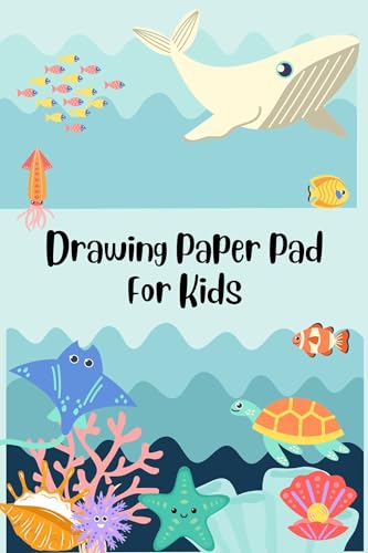 Drawing Paper Pad For Kids: The world of childrens aged 6 to 10 years in colors.They can draw,write and skatch with pen,pencils,charcoals,pastels crayons and more.