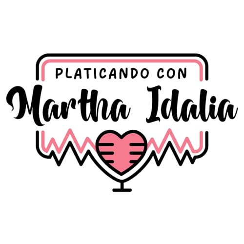 Platicando con Martha Idalia cover art