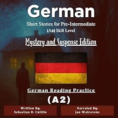 Diseño de la portada del título German Short Stories for Pre-Intermediate (A2) Skill Level - Mystery and Suspense Edition (German Edition)